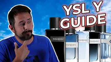 YSL Y Fragrance Guide - Which Yves Saint Laurent Y Fragrances Are Best
