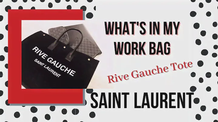Saint Laurent YSL Rive Gauche Tote | What Fits in My Work Bag
